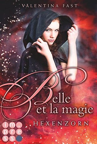 Belle et la magie - Hexenzorn